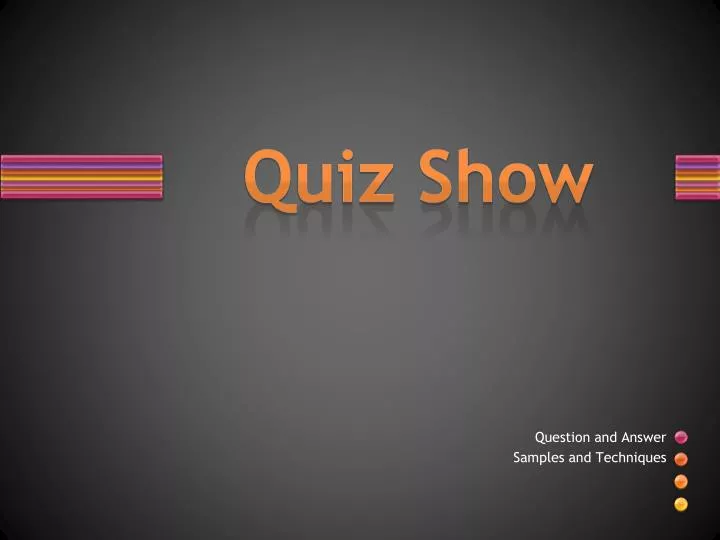 PPT Quiz Show PowerPoint Presentation, free download