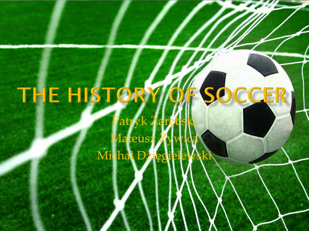 history of soccer presentation
