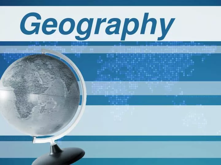 ppt-geography-powerpoint-presentation-free-download-id-2881029