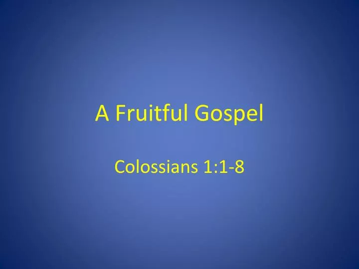 a fruitful gospel n.