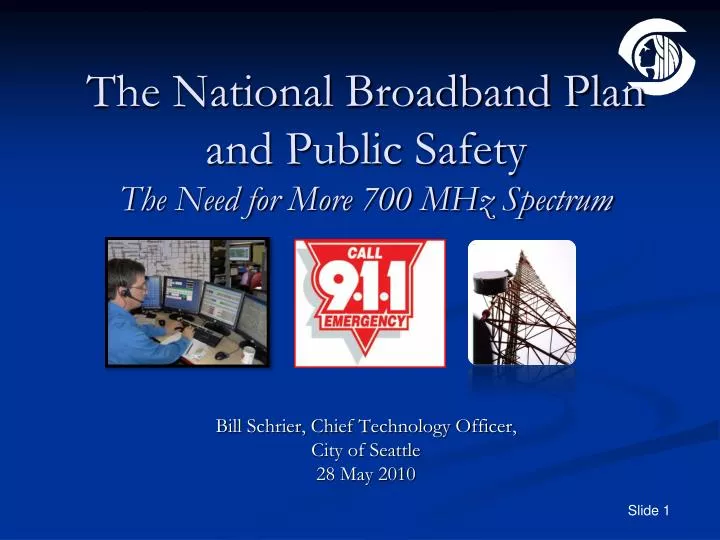 the national broadband plan and public safety the need for more 700 mhz spectrum n.