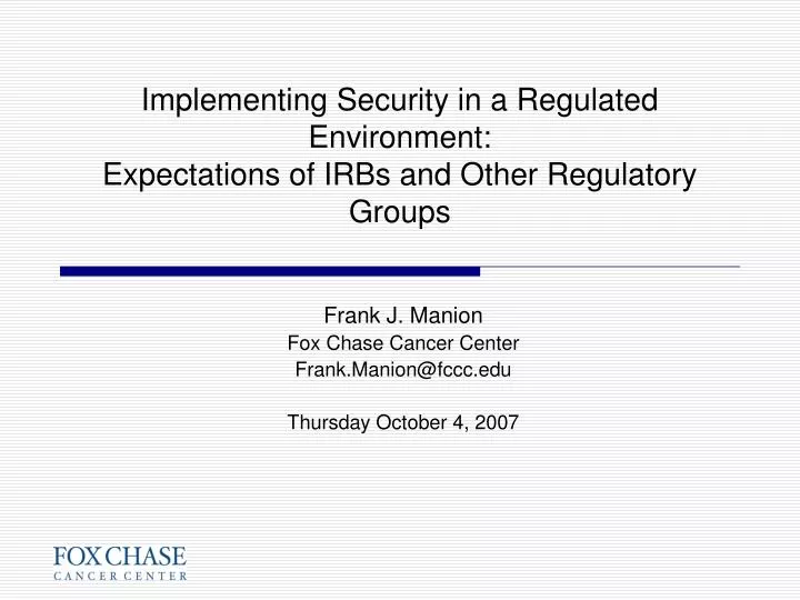 PPT Implementing Security in a Regulated Environment Expectations of