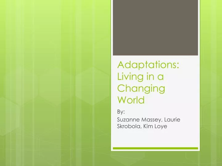 adaptations living in a changing world n.