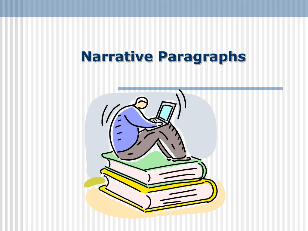 PPT - Narrative Paragraphs PowerPoint Presentation - ID:2883506
