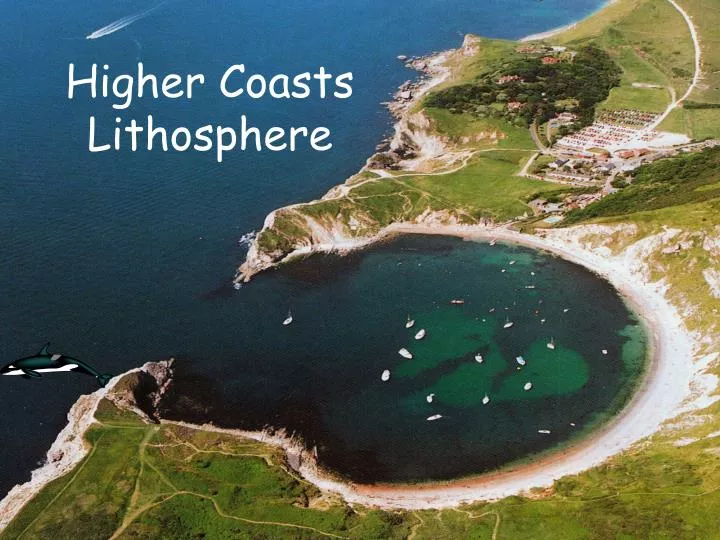 higher coasts lithosphere n.