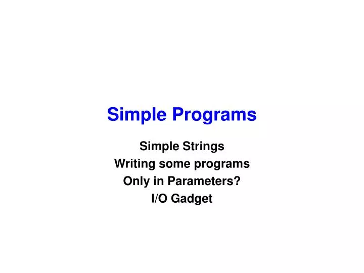 simple programs for presentation