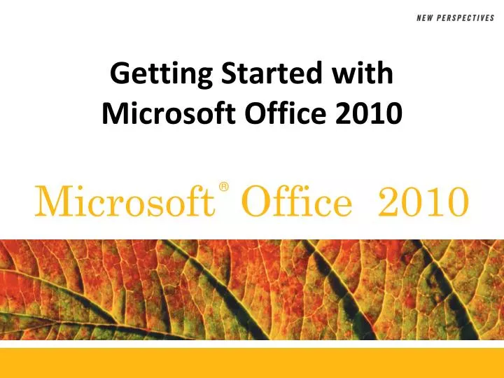 getting started with microsoft office 2010 n.