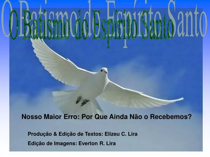PPT - O Batismo do Espírito Santo PowerPoint Presentation, free download -  ID:2887217