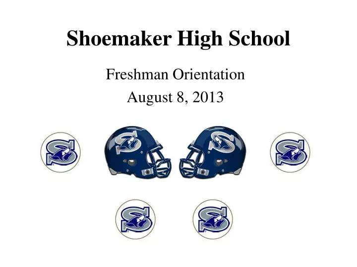 PPT Shoemaker High School PowerPoint Presentation, free download ID