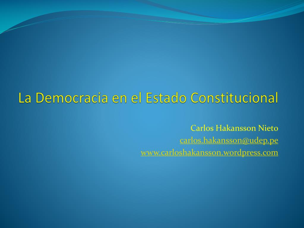 PPT - LA CONSTITUCIÓN EN EL ESTADO CONSTITUCIONAL PowerPoint ...