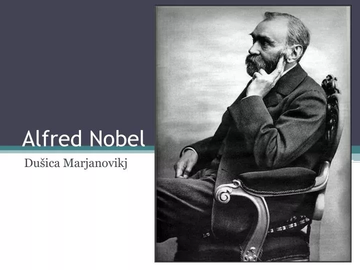 PPT Alfred Nobel PowerPoint Presentation, free download ID2895249