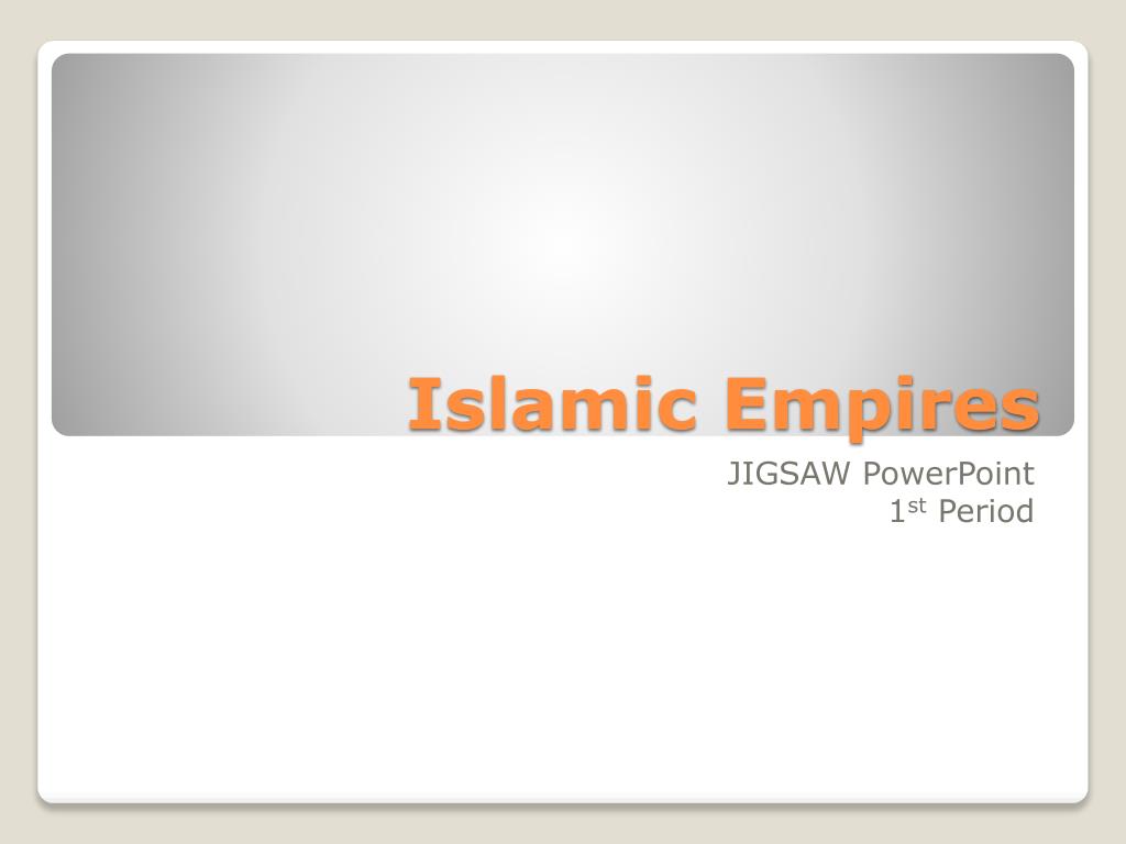 PPT Islamic Empires PowerPoint Presentation Free Download ID 2896575   Islamic Empires L 