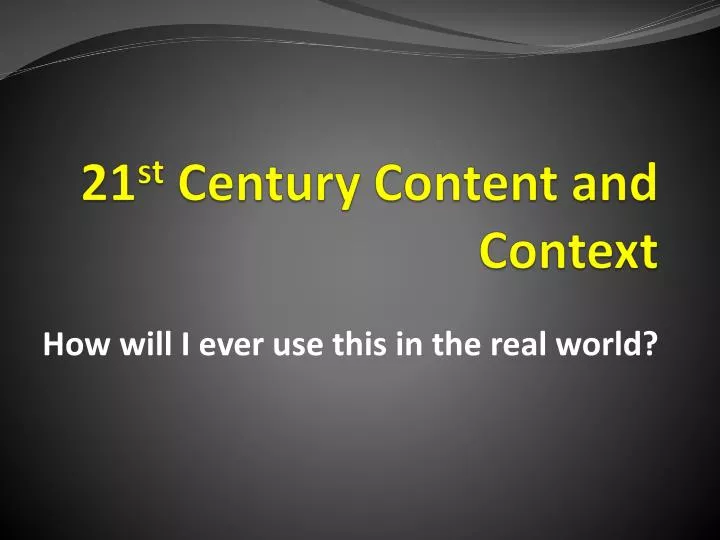 21 st century content and context n.