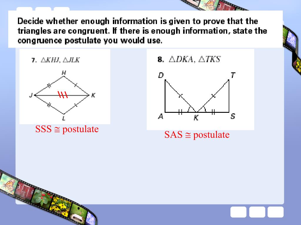 Solved Can you use the SSS Postulate or the SAS Postulate to