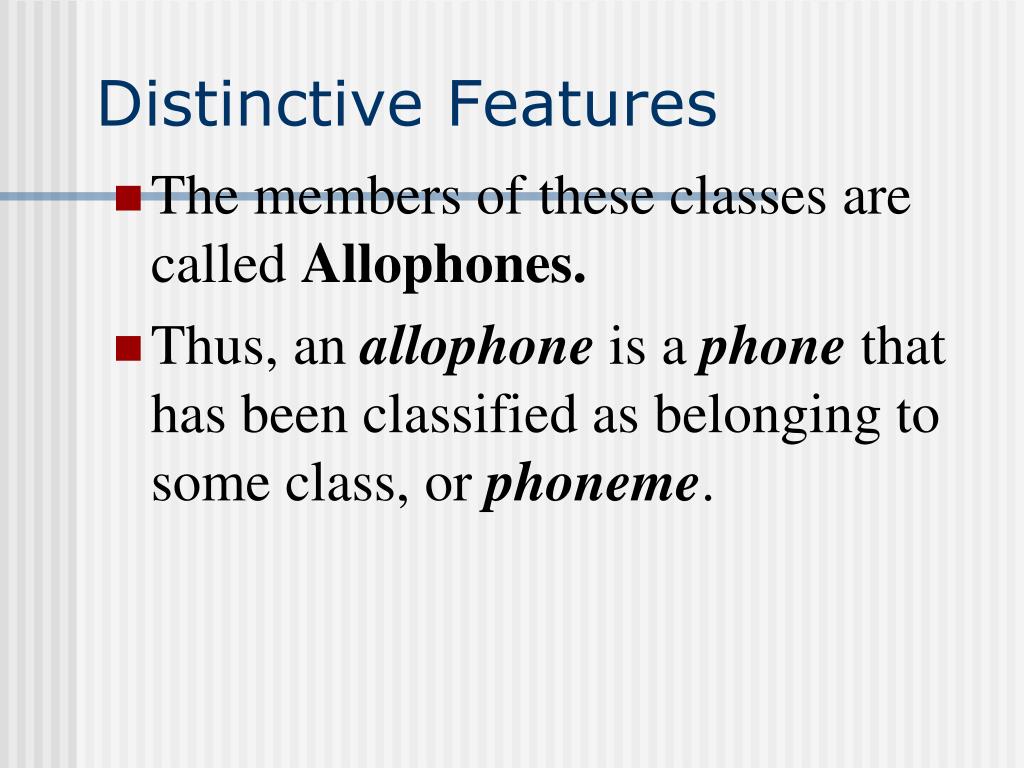 Distinctive features