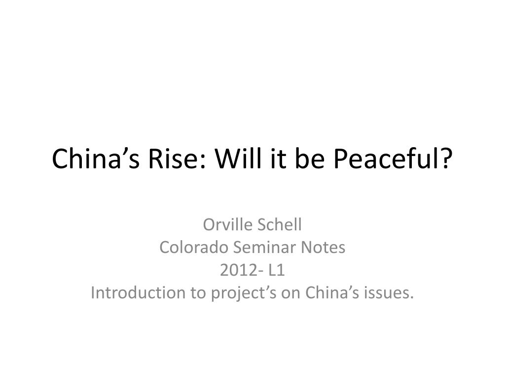 PPT - China's Rise: Will it be Peaceful? PowerPoint Presentation, free  download - ID:2910221