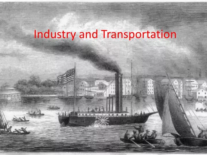 industry and transportation n.