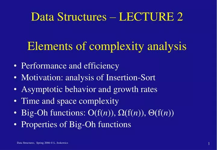 PPT - Data Structures – LECTURE 2 Elements of complexity analysis ...