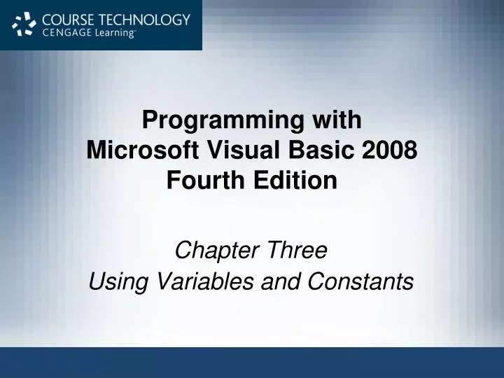 PPT - Programming with Microsoft Visual Basic 2008 Fourth Edition ...