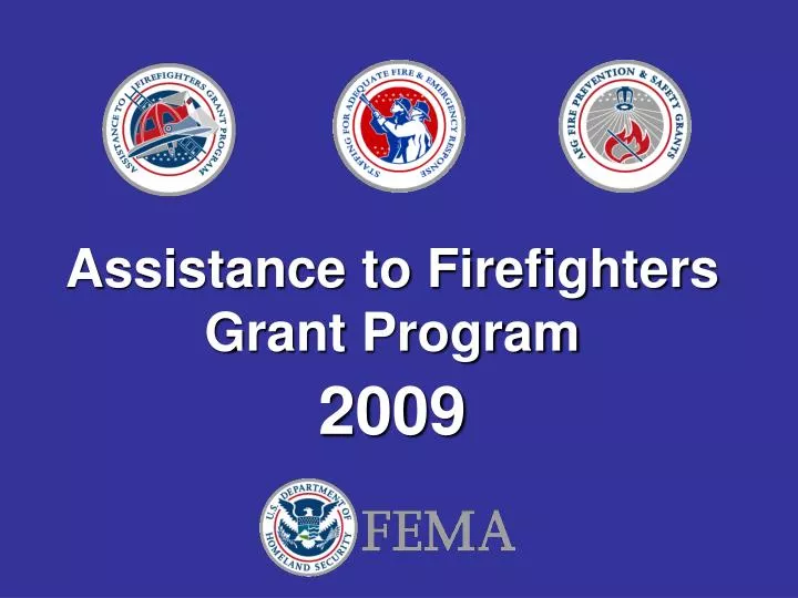 PPT Assistance to Firefighters Grant Program PowerPoint Presentation