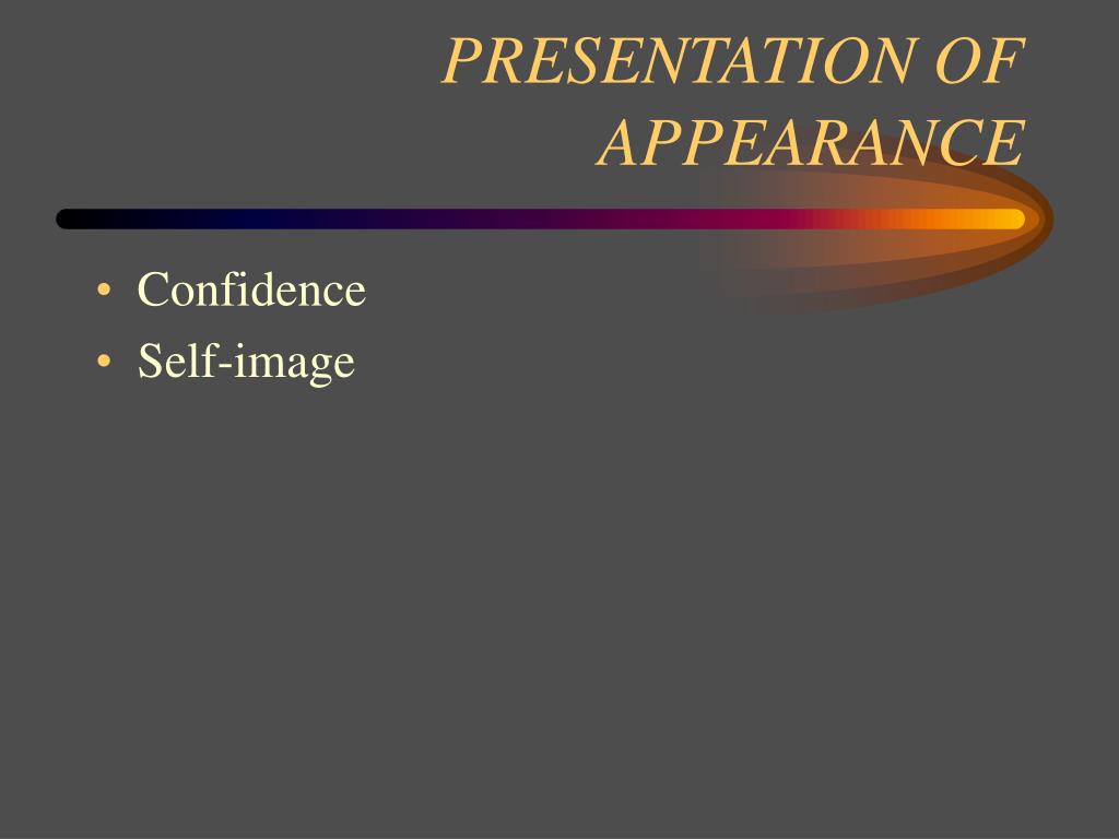 self presentation and appearance