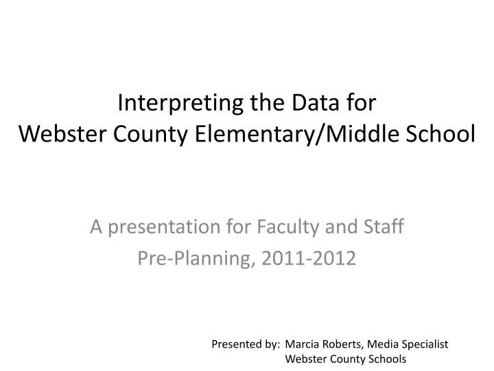 interpreting the data for webster county elementary middle school n.