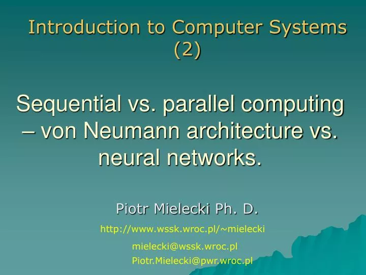 PPT - Sequential vs. parallel computing – von Neumann architecture vs ...