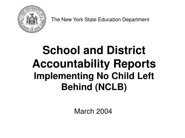 school and district accountability reports implementing no child left behind nclb n.