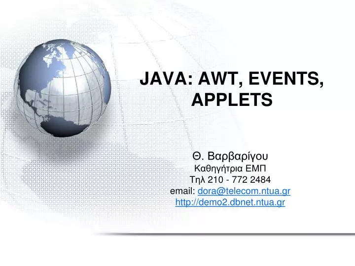 PPT - JAVA: AWT, EVENTS, APPLETS PowerPoint Presentation, free download ...