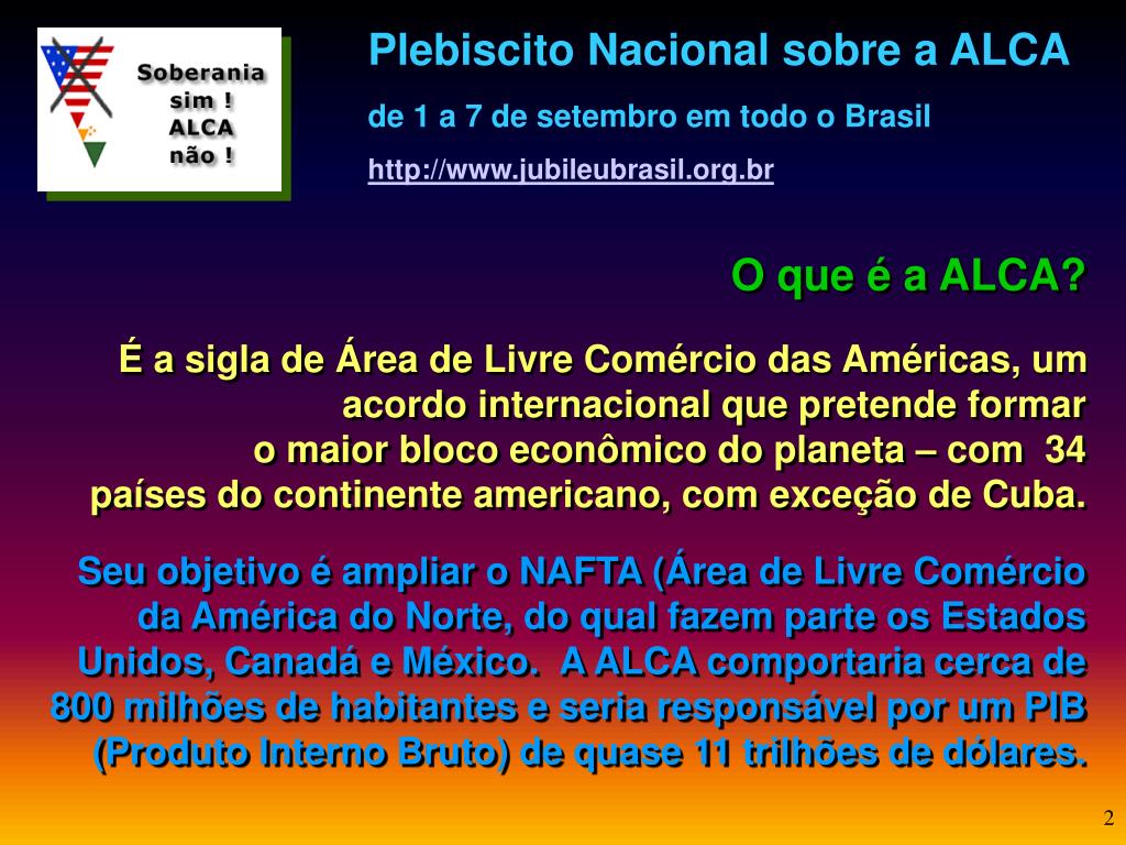 PPT - Você já ouviu falar sobre a ALCA? Sabe o que significa esta sigla ...