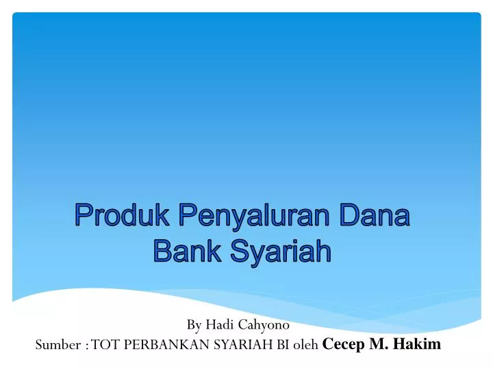PPT Produk Penyaluran Dana Bank Syariah PowerPoint 
