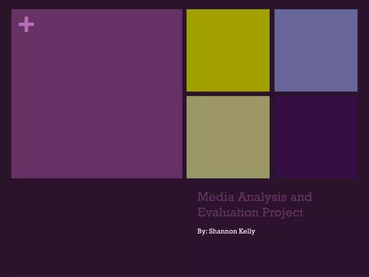 PPT Media Analysis and Evaluation Project PowerPoint Presentation