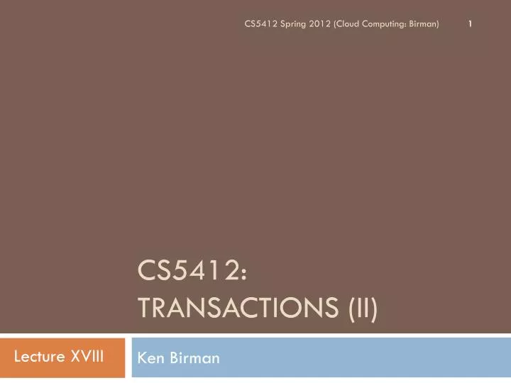 cs5412 transactions ii n.