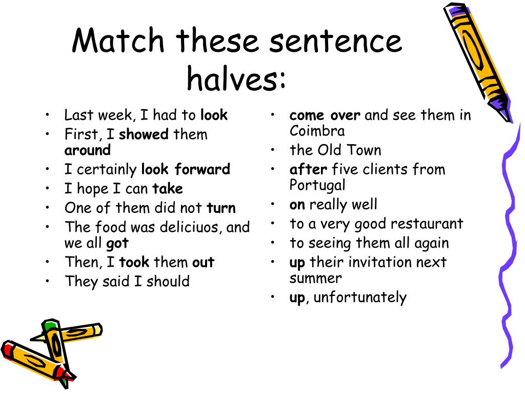 Complete these expressions. Match the sentences halves. Multi Word verbs. Multi Word verbs в английском языке. Match the half sentences.
