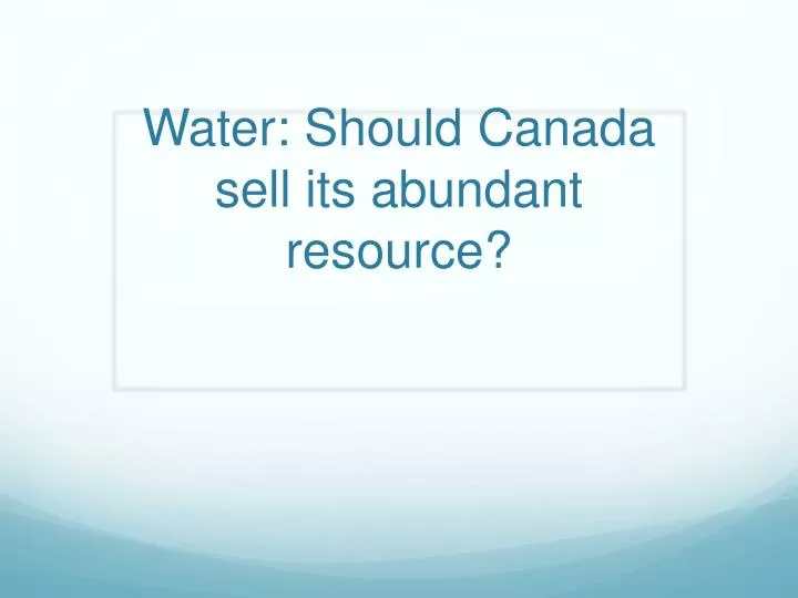 should canada sell its water essay A review of james mcbride's the color of water and bich minh nguyen's stealing buddha's dinner sell your papers analytical essay. should canada sell its water essay A review of james mcbride's the color of water and bich minh nguyen's stealing buddha's dinner sell your papers analytical essay.