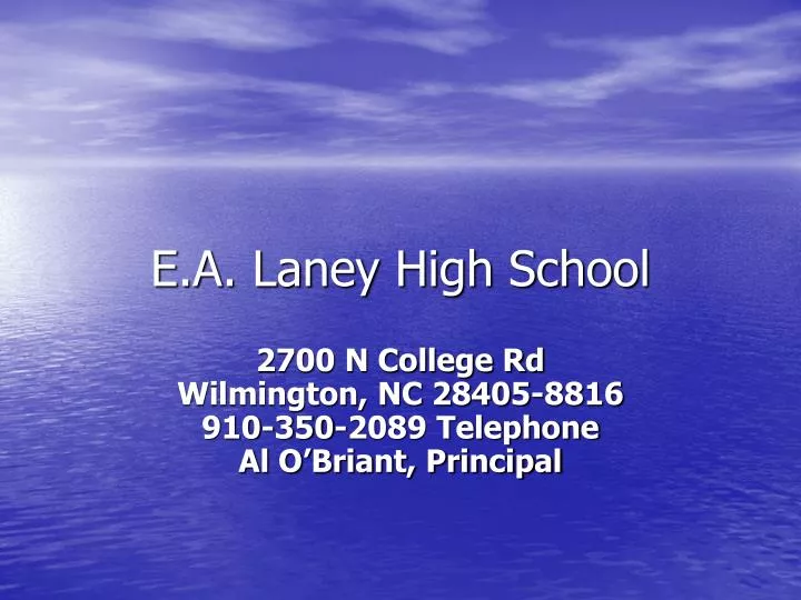 PPT E.A. Laney High School PowerPoint Presentation, free download