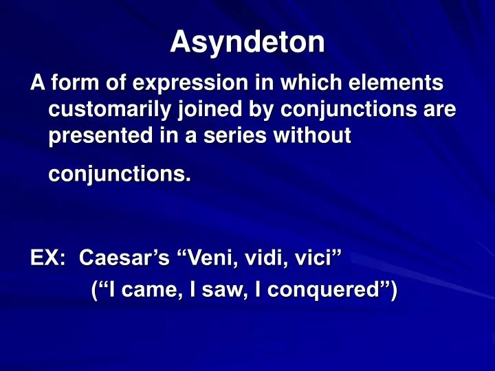 Asyndeton Examples 