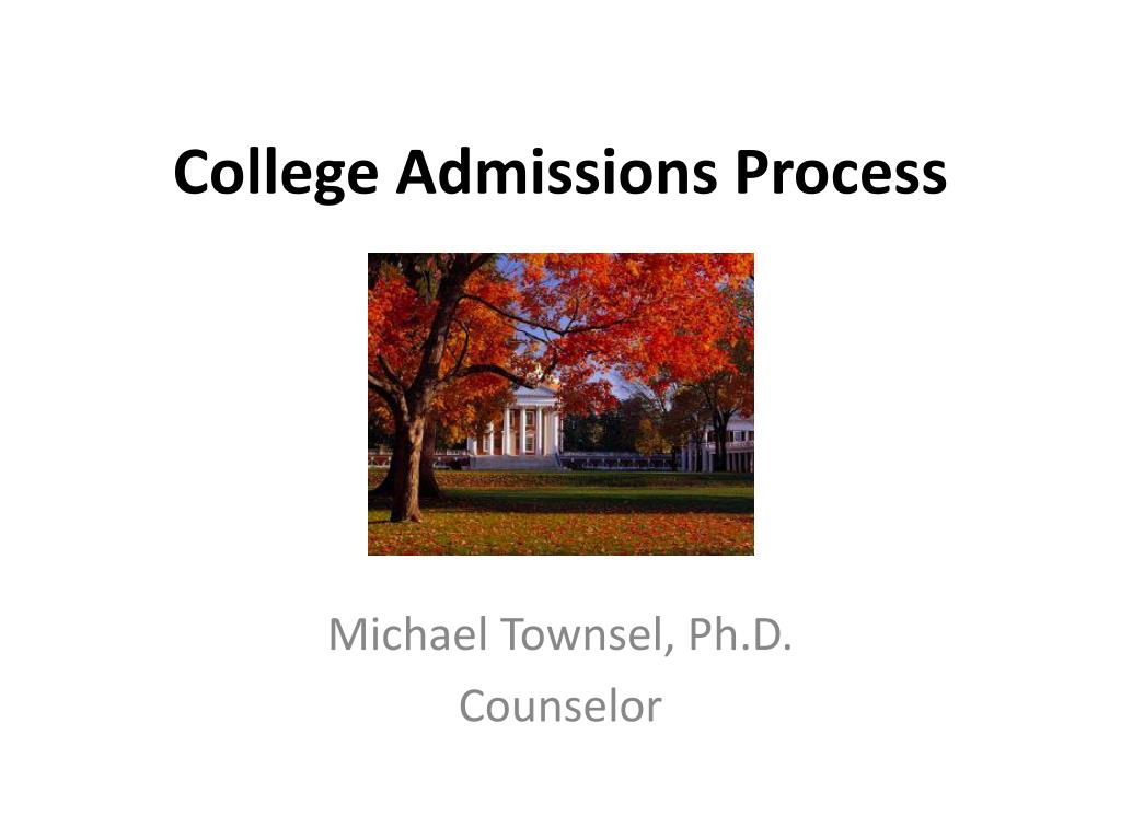 PPT - College Admissions Process PowerPoint Presentation, Free Download ...