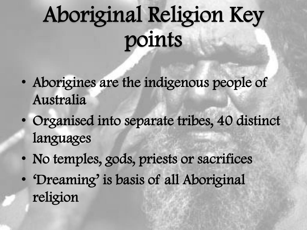 - Title: Australian Aboriginal Religion PowerPoint Presentation, free download - ID:2927689