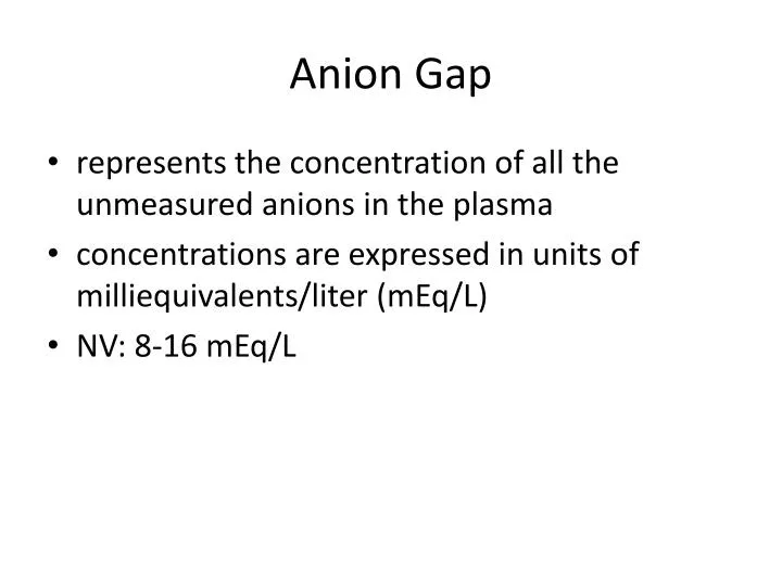 PPT - Anion Gap PowerPoint Presentation, free download - ID:2928972