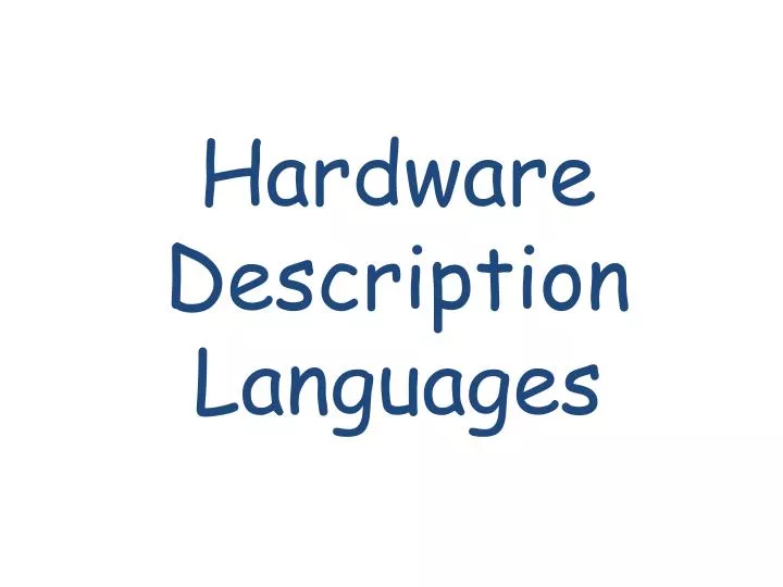 PPT Hardware Description Languages PowerPoint Presentation, free