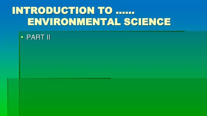 Chapter 1: an introduction to environmental science ppt download.