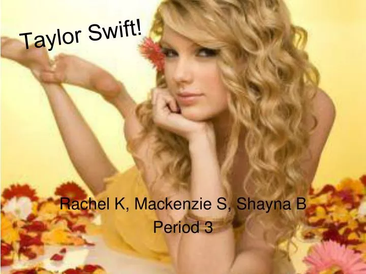 PPT Taylor Swift! PowerPoint Presentation, free download ID2930835