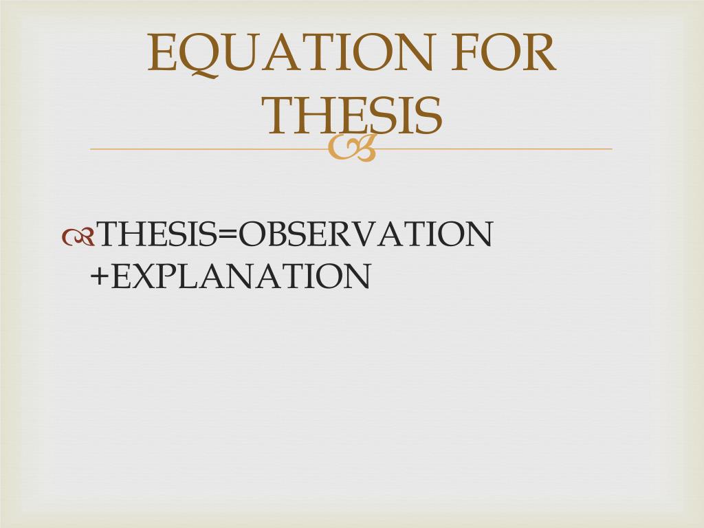 what is thesis equation