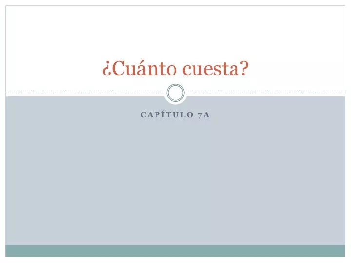 PPT - ¿ Cuánto Cuesta? PowerPoint Presentation, Free Download - ID:2931139