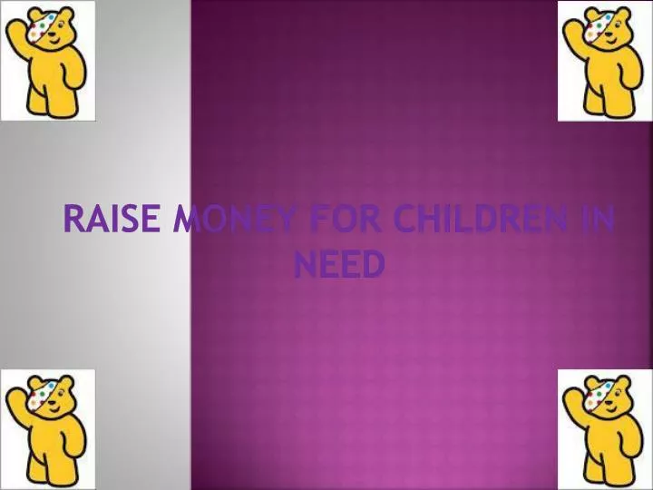raise money for children in need n.