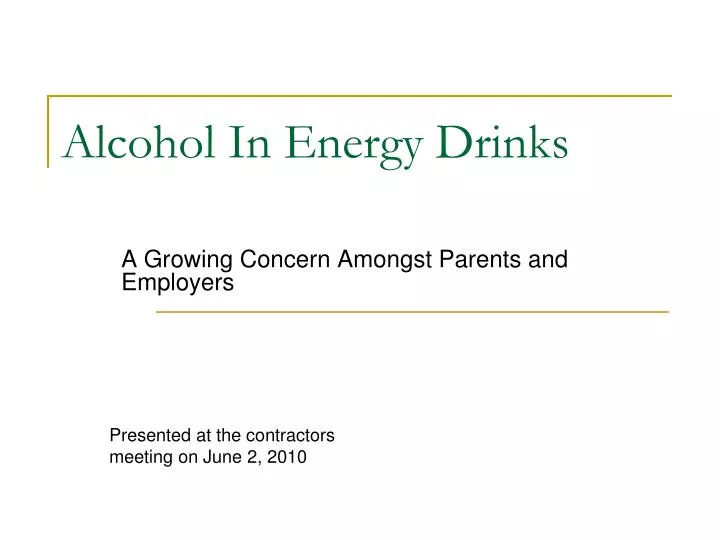 PPT Alcohol In Energy Drinks PowerPoint Presentation, free download