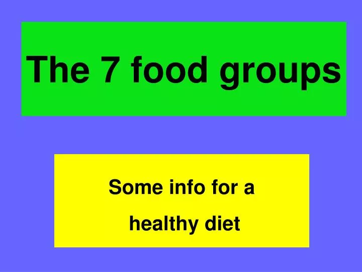PPT The 7 Food Groups PowerPoint Presentation Free Download ID 2935851