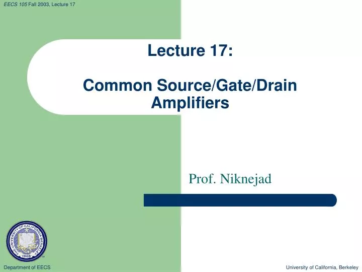 PPT Lecture 17 Common Source Gate Drain Amplifiers PowerPoint 