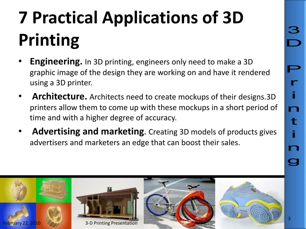 PPT - 7 Practical Applications Of 3D Printing L